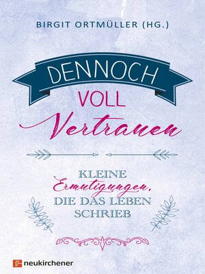 cover image of Dennoch voll Vertrauen